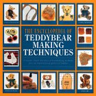 The Complete Book of Teddy-Bear Making Techniques -By Alicia Merrett , Ann Stephens